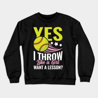 Yes I Throw Like a Girl - Softball Crewneck Sweatshirt